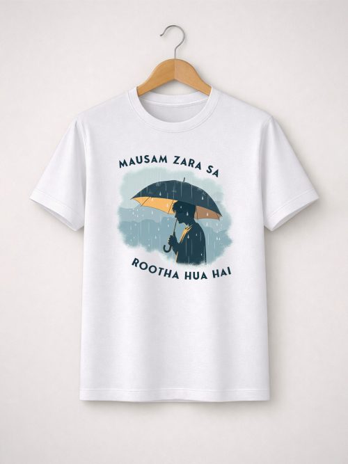 Mausam Zara Sa Rootha Hua Hai White Printed T-Shirt